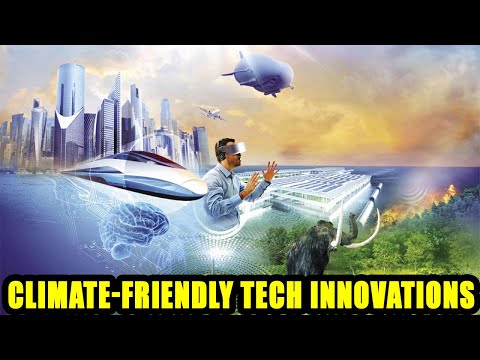 Exploring Climate-Friendly Tech Innovations for a Sustainable Future!