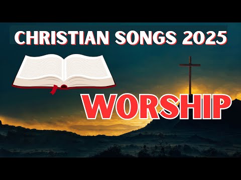 Songs of Praise ✨  Powerful Worship Music to Feel God’s Presence