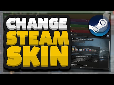 How To Change The Steam Default Skin/Layout (Install Custom Steam Skins)