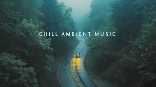 Peaceful Chill Music Mix ~ Deep Chillstep Music Playlist to relax your mind and body.