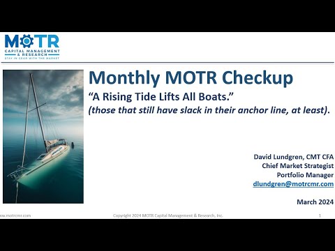 Monthly MOTR Checkup: "A Rising Tide Lifts All Boats" (those with slack in their anchor line)