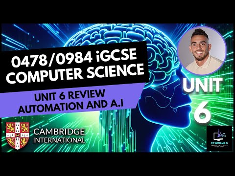 0478/0984 iGCSE Computer Science – Unit 6 Review: Automation┃A.I┃Past Paper Practice┃Exam Questions