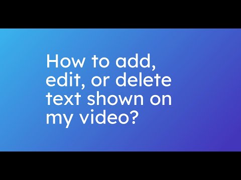 How to add, edit, or delete text shown on my video on invideo AI?
