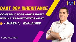 40. Master Dart OOP Constructor Inheritance | Default, Parameterized & Named