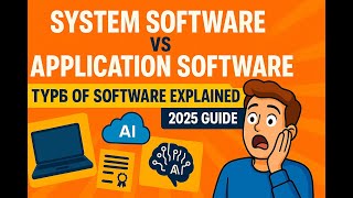 System Software vs Application Software  Types of Software Explained 2025 Guide