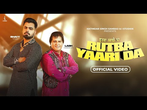 Rutba Yaari da Laab Heera (Official Video) New Punjabi Songs 2024 Latest Punjabi Songs 2024