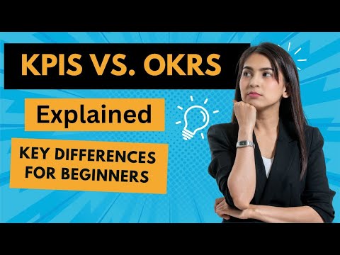 KPIs vs  OKRs Explained