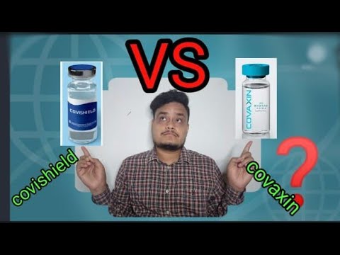 #Covishield vs #Covaxin. Which vaccine is better for #COVID-19? Which vaccine has better #efficacy ?