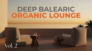 Sensual Balearic Lounge Mix • Deep Chill Downtempo & Ocean Ambient Sunset Vibes