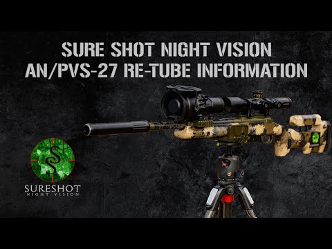 AN/PVS-27 Re-tube Information