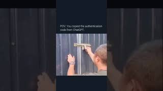 Copy the authentication code from chatgpt be like #coading #memes #gaming