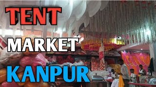 wholesale tent market kanpur | tent market kanpur |tent decoration ka saman |kanpur me tent saman ki