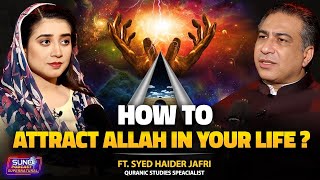Unveiling the Truth | Manifestation & Telepathy in Islam | Ft. Syed Haider Jafri
