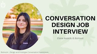 Conversation Design Job Interview in 20 minutes with Elaine