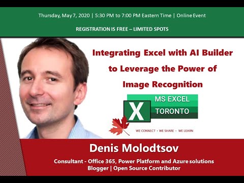 MS Excel Toronto Meetup Group   Denis Molodtsov   Integrating Excel with AI Builder