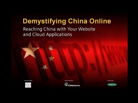 Demystifying China Online - Presented by Forrester and CDNetworks