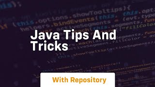 java tips and tricks