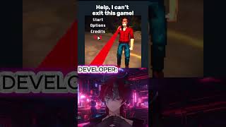 YOU CAN'T EXIT memes DEVELOPER #vtuber #anime #games #vtubeid #memesdaily #developer #shorts #short