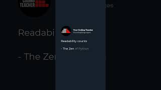 Readability counts  - The Zen of Python
