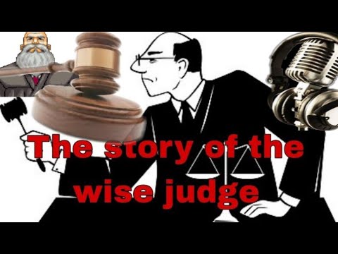 The story of the wise judge