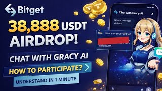 Bitget USDT Airdrop || Chat With Gracy AI || How to Participate?