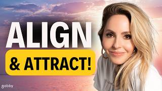How to Align Your Energy to Attract What You Want