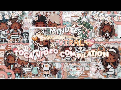 ꙳.⭐️ 35 MINUTE Viral Summer Toca Video COMPILATION!! *VOICED* 🐾 • . 🌷