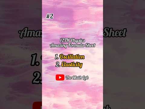 | 12Th Physics IMP Formula List | Oscillation | Elasticity | #2 | #themathlab #12thphysics #formula