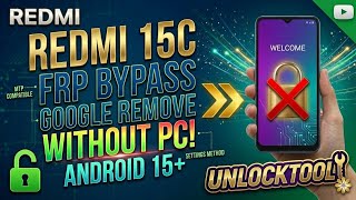 Redmi 15C FRP Bypass Google Account Remove without PC 