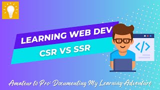 Web Fundamentals 101  - CSR vs SSR