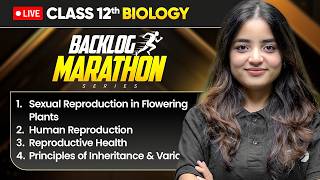 Class 12th Biology - BACKLOG MARATHON 2026-27🔥|  Prarambh 2.0 Launched | 4 Chapters in One Shot