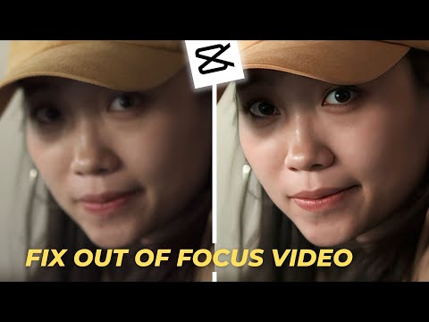 CapCut Tutorial - Fix out of focus VIDEO