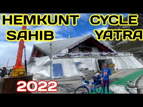 Hemkund sahib cycle yatra | Cycle se Hemkund Sahib and Kedarnath yatra 2022