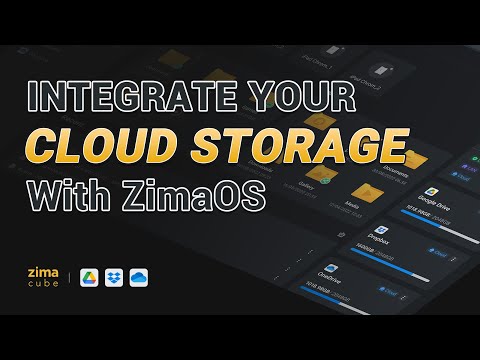 Integrate Your Cloud Storage With ZimaOS: Google Dirve, Dropbox& OneDrive