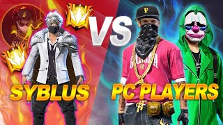 SYBLUS VS 2 PC PLAYERS (YOUTUBERS) - FULL GAMEPLAY INSANO 👽🧡