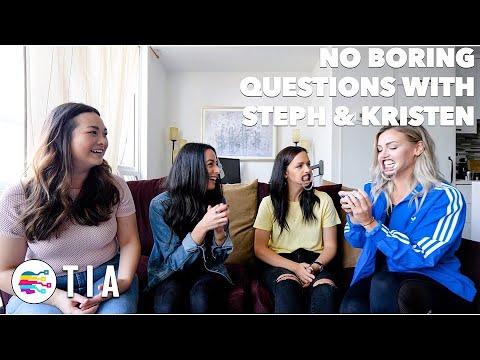 No Boring Questions With Steph & Kristen