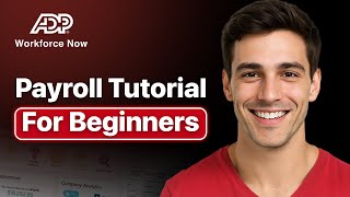 ADP Workforce Now Payroll Tutorial | How To Use ADP Payroll For Beginners (2025 Guide)