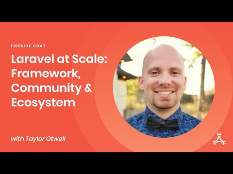Laravel at Scale: Framework, Community & Ecosystem with Taylor Otwell