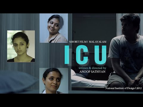 I C U | NID Diploma film | Short fiction Malayalam | Student Film - 2012 | Anoop Sathyan.