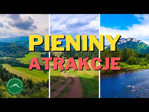 PIENINY - ATRAKCJE W PIENINACH - Najciekawsze atrakcje w Pieninach | Przewodnik po Pieninach
