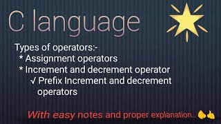 C language(Day-9)Assignment, Increment and decrement, prefix inc/dec operators.!@codingworld-j1h
