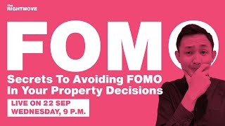 Secrets To Avoiding FOMO In Your Property Decisions