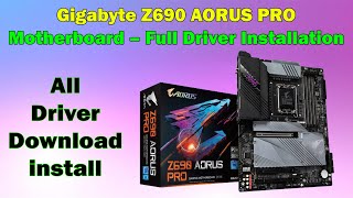 Z690 AORUS PRO Drivers Download & Installation (Win 10/11 Compatible)