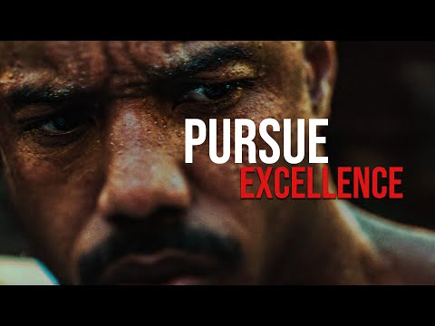 PURSUE EXCELLENCE - Motivational Speech