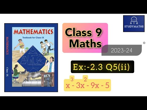 Class 9 Maths Ex:-2.3 Q5(ii) x cube - 3x sq - 9x -5 | Cbse Ncert Session 2023-24 | Study Maths