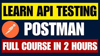 🔥 Master Postman API Testing | Beginner to Pro | FULL Course