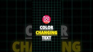 InShot | Color Changing Text Tutorial 🍃 |