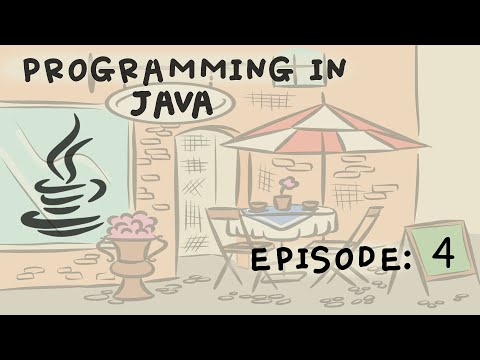 Programming in Java - Ep 4-  Control Flow pt  1