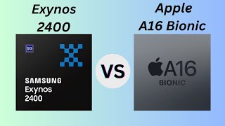 Exynos 2400 Vs Apple A16 Bionic