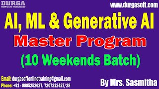 AI, ML & Generative AI Master Program tutorials || by Mrs. Sasmitha On 06-07-2025 @9PM IST